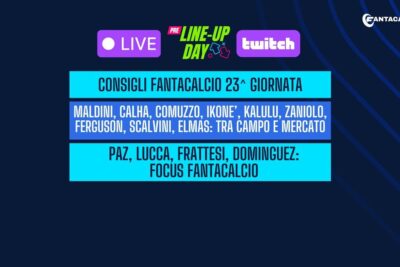 LIVE! Pre 'Line-Up Day' Consigli Fantacalcio 23^ giornata | Calhanoglu, Kalulu, Maldini, Comuzzo, Elmas: mercato e infortunati | "Fantacalcio - La Serie": il cast in live con noi!